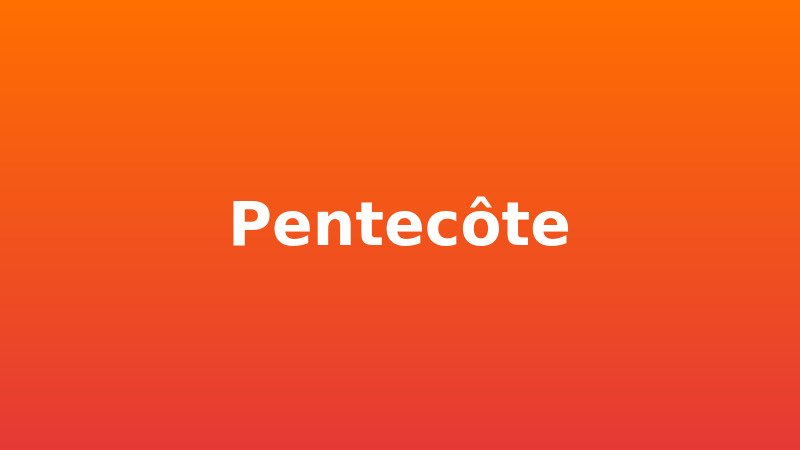 Pentecôte